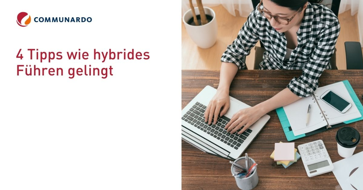 4 Tipps, wie hybrides Führen gelingt | Communardo