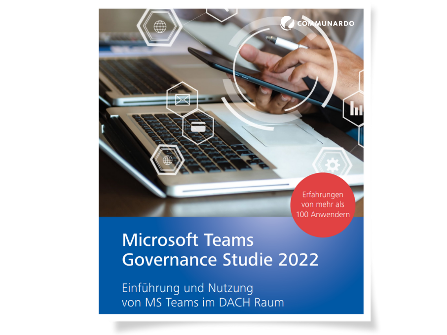 Whitepaper: Microsoft Teams Governance Studie 2022 - Einführung und Nutzung von MS Teams im DACH Raum