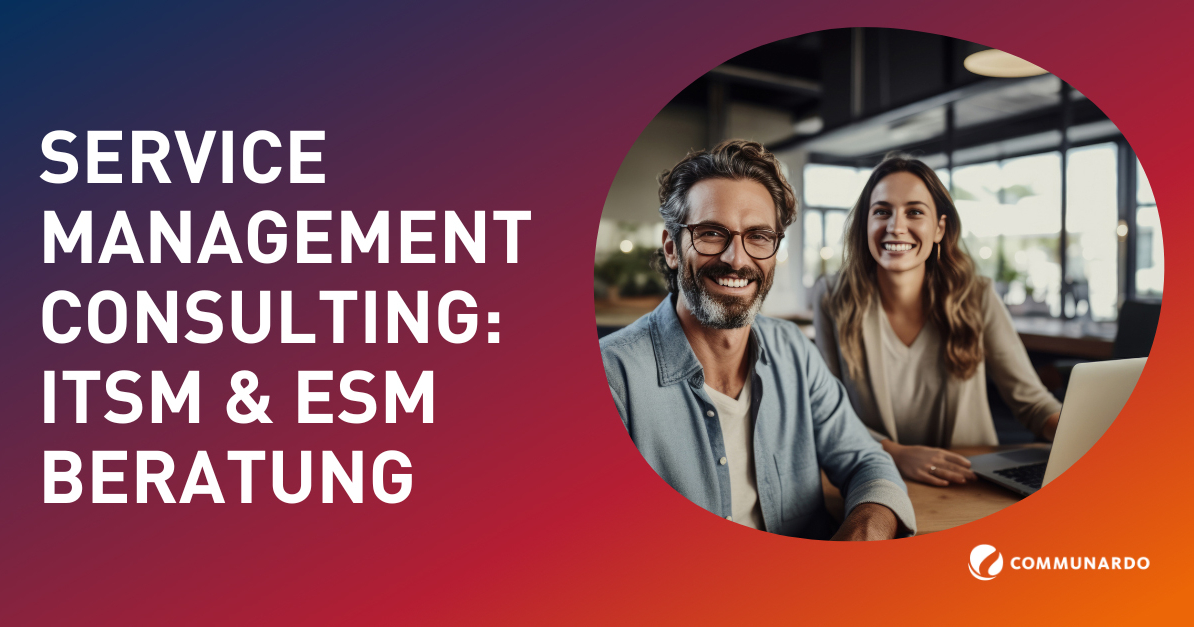 Service Management Consulting: ITSM & ESM Beratung | Communardo