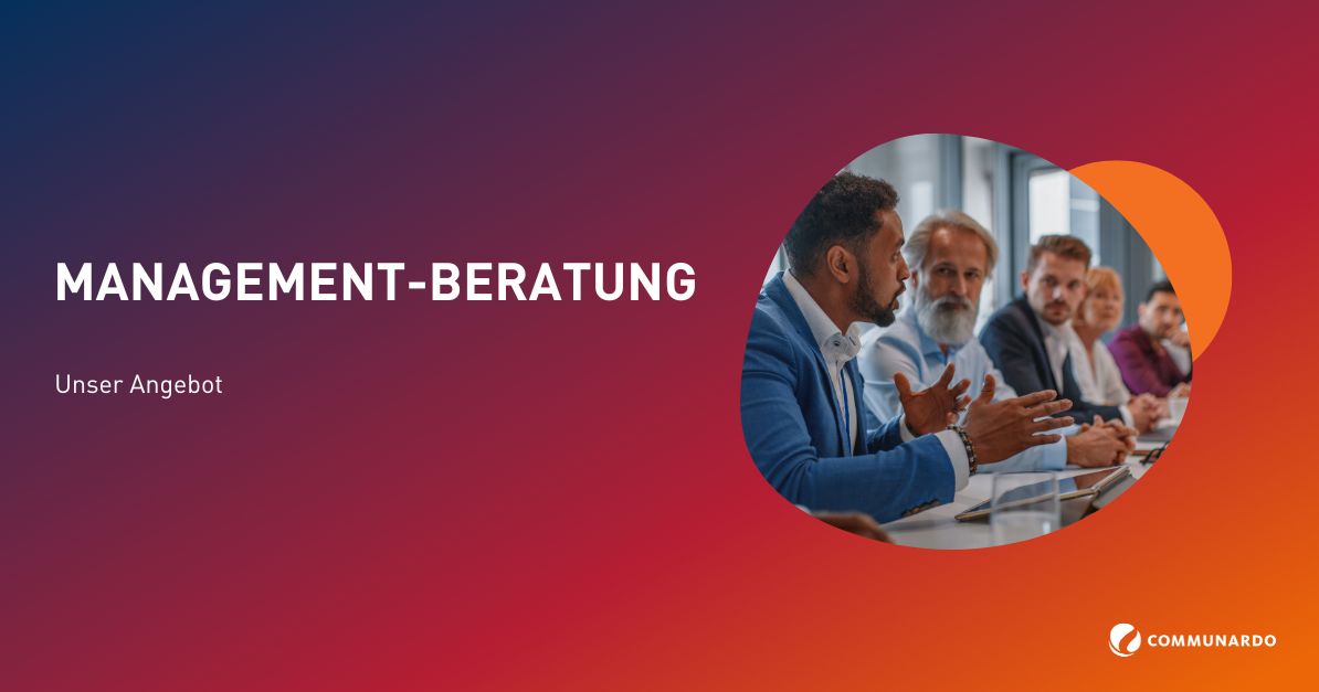 Management-Beratung bei Communardo | Communardo